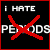 I hate periods!